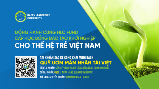 Đồng hành cùng HLC Fund cấp Học bổng Đào tạo Khởi nghiệp cho thế hệ trẻ Việt Nam