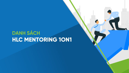 Danh sách HLC Mentoring 1on1