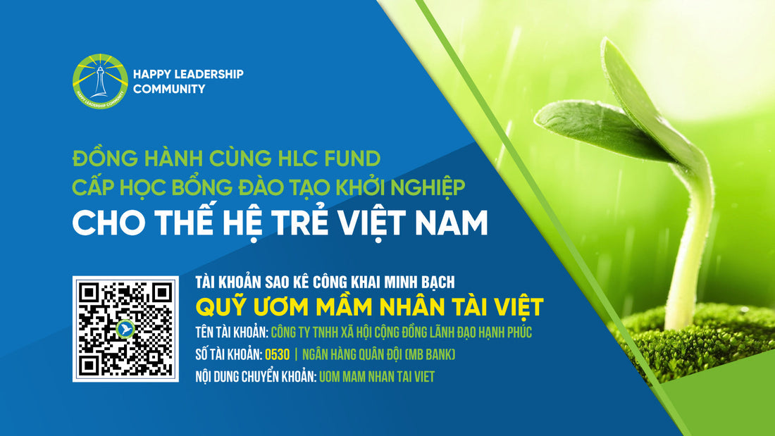 Đồng hành cùng HLC Fund cấp Học bổng Đào tạo Khởi nghiệp cho thế hệ trẻ Việt Nam