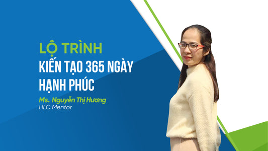 Lộ trình Kiến tạo 365 ngày Hạnh phúc