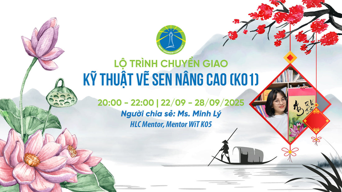 [Zoom chia sẻ] Lộ trình Chuyển giao Kỹ thuật vẽ sen nâng cao (K01)