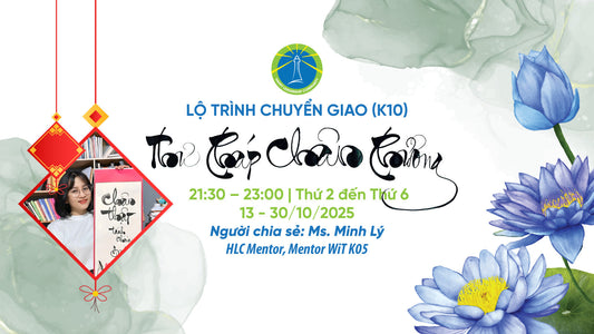 [Lộ trình] Chuyển giao Thư pháp Chân phương (K10)
