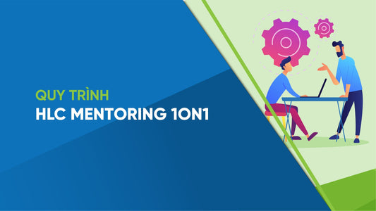 Quy trình HLC Mentoring 1on1